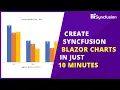 Create Blazor Charts in Just 10 Minutes