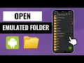 Lagu How to Open Emulated Folder in Android (Easy Guide)
