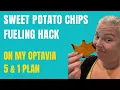 FUELING HACK SWEET POTATO CHIPS OPTAVIA 5 AND 1 WHAT I EAT ON MY OPTAVIA PLAN TO LOSE 200 LBS