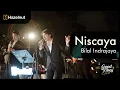 Download Lagu Bilal Indrajaya - Niscaya | Cover by Hazelnut Music Surabaya