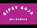 Download Lagu Gipsy Goja - Hej Romale