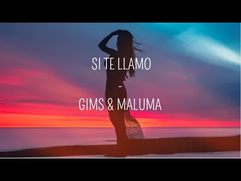 Download MP3 SI TE LLAMO - GIMS \u0026 MALUMA (Lyrics)