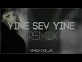 Melda Gürbey - Yine Sev Yine ( Onur Colak Remix )