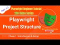 Playwright Project Structure Complete Folder File Guide Beginner Friendly Part 1 5