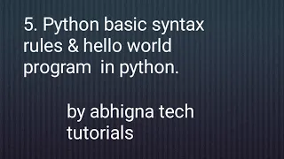 5 Python basic syntax rules hello world program in python python tutorials