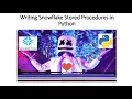 Snowflake Python Stored Procedure as In Line Code in Snowflake worksheet in-depth intuition