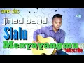 Download Lagu Slalu menyayangimu cover zias band viral thn 2000an