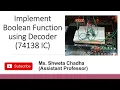 Implement Boolean Functions using Decoder 74138 IC with solved examples