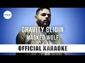 Download Lagu Masked Wolf - Gravity Glidin (Official Karaoke Instrumental) | SongJam