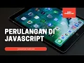 15 - Struktur kontrol di javascript for while do while