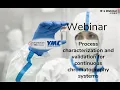 Process characterization and validation for continuous chromatography systems