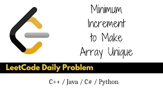 Minimum Increment to Make Array Unique LeetCode C Python codercodesofficial