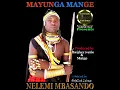 NELEMI MBASANDO MAYUNGA MANGE (Official Audio)