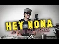Download Lagu PUNK Reggae - HEY NONA (Lain Dulu Lain Sekarang) - RUKUN RASTA
