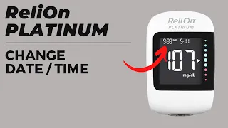 Change date and time on ReliOn Platinum Blood Glucose Meter