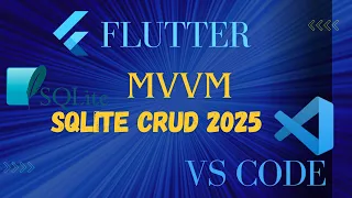 MVVM in Flutter SQLite CRUD Tutorial Full Project Step-by-Step for Beginners