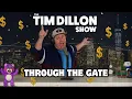 Download Lagu Through The Gate | The Tim Dillon Show
