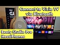 Download Lagu Beats Studio Pro Headphones: How to Pair \u0026 Connect to Vizio TV via Bluetooth