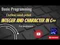 Declaring Integer and Character variables in c Printing variables Coding Tutorial