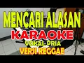Download Lagu MENCARI ALASAN versi REGGAE [EXIST] VOKAL COWO B=DO