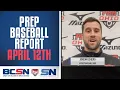 Prep Baseball Report April 12th
