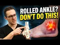 Rolled Ankle Recovery Don t Make These Mistakes
