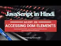 JavaScript DOM Tutorial in Hindi Part 1 - Complete Guide to DOM Manipulation and JavaScript Basics