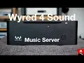 Download Lagu Wyred 4 Sound Music Server review