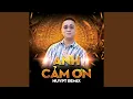 Download Lagu Anh Cảm Ơn (Huy PT Remix)