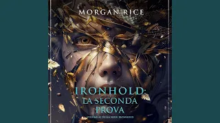 Capitolo 45 - Ironhold La Seconda Prova Volume della serie Ironhold