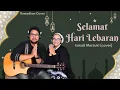Download Lagu MINAL AIDIN WAL FAIDZIN / SELAMAT HARI LEBARAN (COVER)