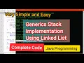 Generic Stack Implementation Using Linked List in java Programming Language Data structure