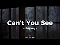Download Lagu Can't You See - Tiffany (Lyrics)