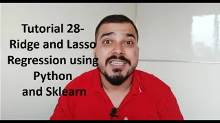 Tutorial 28 - Ridge and Lasso Regression using Python and Sklearn