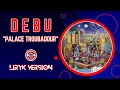 LIRIK Debu - Palace Troubadour LIRIK VERSION #debu #sufi #sufimusic #liriklagu #musikreligi