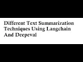 Different Text Summarization Techniques Using Langchain And Deepeval