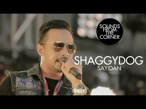 Download MP3 Shaggydog - Sayidan | Sounds From The Corner Live #23
