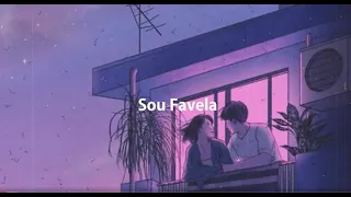 sou favela slowed reverb lofi