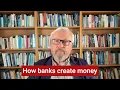 How banks create money