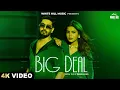 Download Lagu BIG DEAL(Official Video) Karan Sehmbi | Geet Goraaya | MXRCI | Gurlez Akhtar | New Punjabi Song 2025