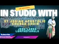 Download Lagu 81. ST JOSIAS APOSTOLIC - Jesu Langa Lomphefumulo  -ISW - EP 81