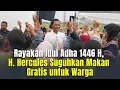 Download Lagu Rayakan Idul Adha 1446 H, H. Hercules Rozario Marshall Suguhkan Makan Gratis untuk Warga
