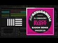 DJ Gregory, Africanism, Baron - Block Party (Baron Extended Remix) (Ableton Remake)