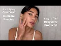 ANTI-AGING Acne Prone SKINCARE using DRUGSTORE products