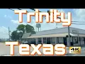 Trinity Texas - You ll Never Want To Leave
