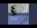 Download Lagu JUST FOR YOU