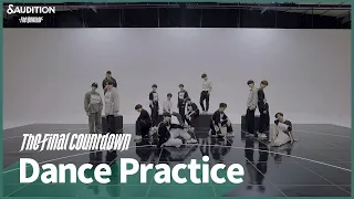 AUDITION The Final Countdown Dance Practice 