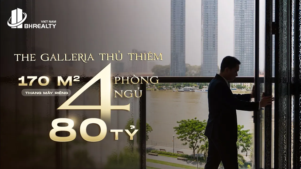 Sống Giữa Tâm Điểm Thủ Thiêm Có Gì Đặc Biệt? Khám phá bên trong căn 4PN tại The Galleria Residences
