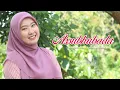 Download Lagu ASSUBHUBADA (Sholatullah Salamullah) - Yuli Aqisa | Haqi Official