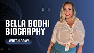 Bella Bodhi - Biography Age Wiki Family Marital Status Boyfriends